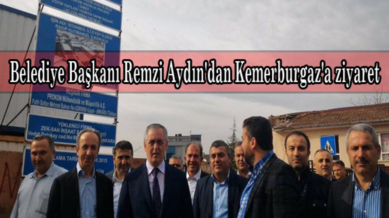 Belediye Başkanı Remzi Aydın'dan Kemerburgaz'a ziyaret