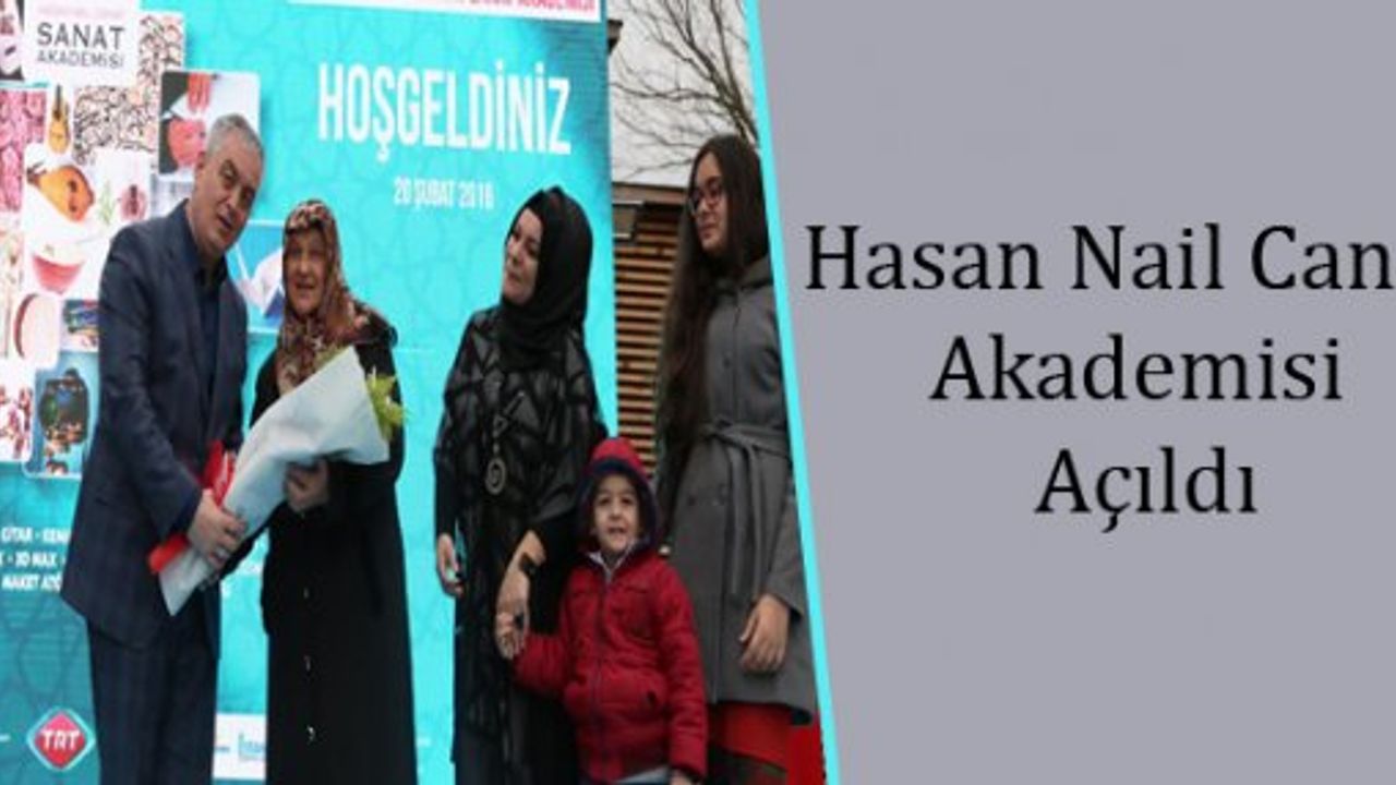 Hasan Nail Canat Akademisi Açıldı