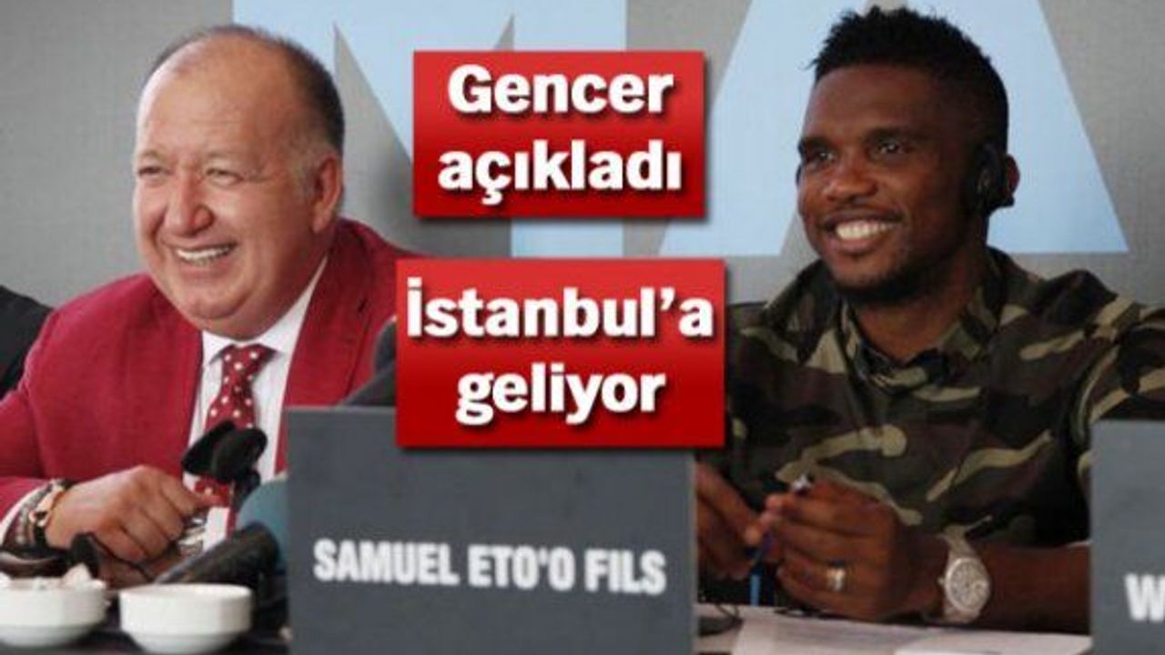 Gültekin Gencer: Eto'o'yu Galatasaray'a verdik