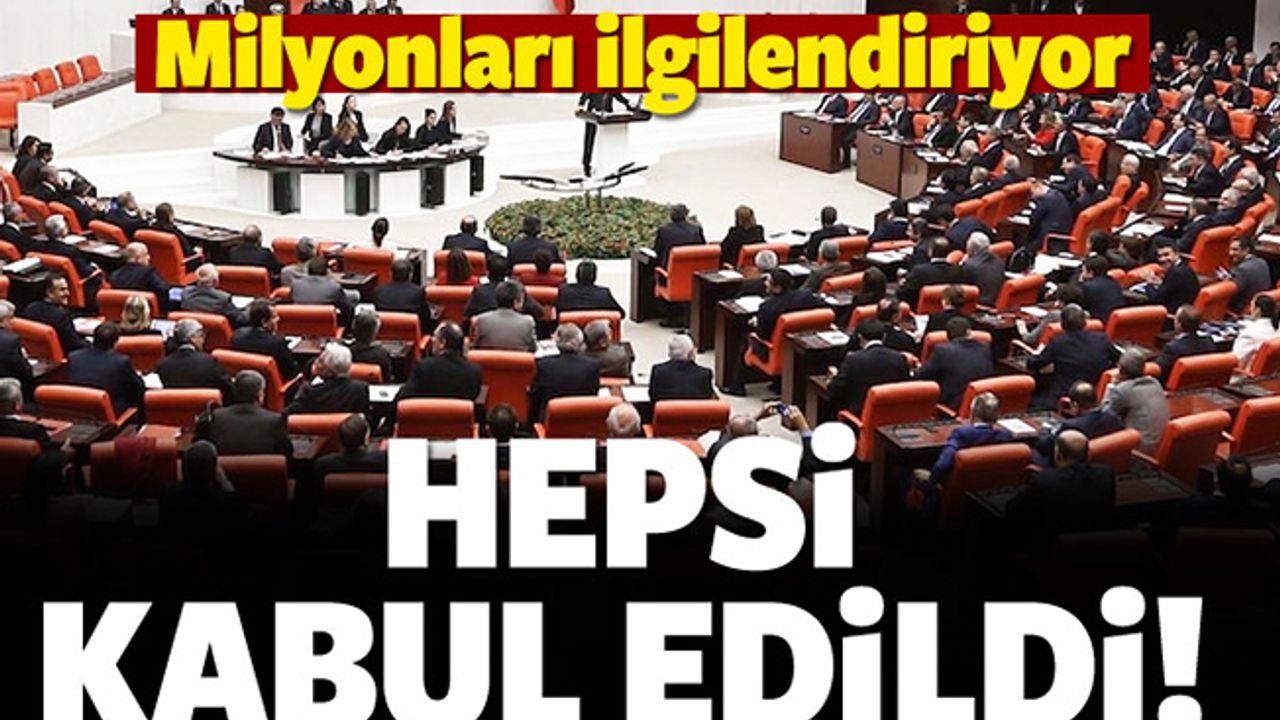 Torba Tasarı Hepsi kabul edildi