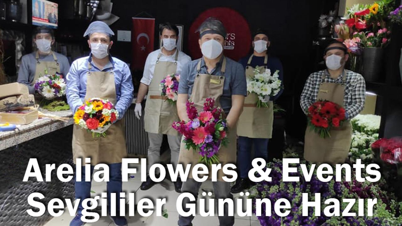 Arelia Flowers and Events, Sevgililer Gününe Hazır