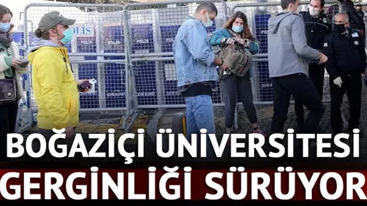 Valilik'ten Boğaziçi Üniversitesi'ndeki gösterilere ilişkin açıklama: 159 kişi gözaltında