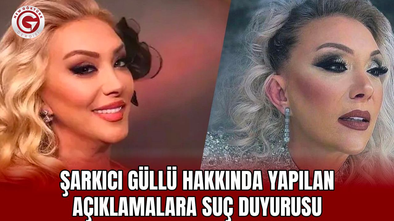 Şarkıcı Güllü hakkında yapılan açıklamalara suç duyurusu