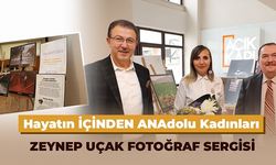 Zeynep Uçak - Hayatın İçinden ANAdolu Kadınları Fotoğraf Sergisi