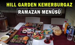 Hill Garden Kemerburgaz Ramazan Menüsü