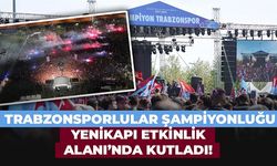 Trabzonsporlular şampiyonluğu Yenikapı Etkinlik Alanı’nda kutladı! Görsel şölen...