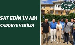 Esat Edin'ın adı caddeye verildi