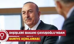 Bakan Çavuşoğlu'ndan Suriye açıklaması