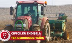 Elazığlı çiftçiler endişeli: Tek umudumuz yağış
