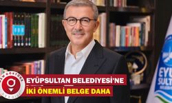 Eyüpsultan Belediyesi'ne iki önemli belge daha