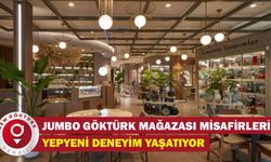 Jumbo Göktürk Mağazası İle Misafirlerine Yepyeni Bir Deneyim Yaşatıyor