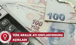 TÜİK aralık ayı enflasyonunu açıkladı