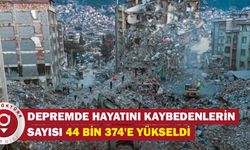 Depremde hayatını kaybedenlerin sayısı 44 bin 374'e yükseldi