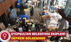 Eyüpsultan Belediyesi Ekipleri Deprem Bölgesinde