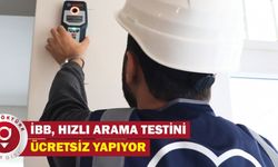 İBB, Hızlı Arama Testini Ücretsiz Yapıyor