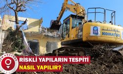 Riskli yapıların tespiti nasıl yapılır?