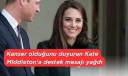 Kanser olduğunu duyuran Kate Middleton'a destek mesajı yağdı