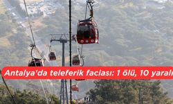 Antalya'da teleferik faciası: 1 ölü, 10 yaralı