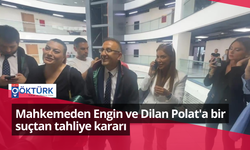 Mahkemeden Engin ve Dilan Polat'a bir suçtan tahliye kararı