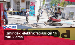 İzmir'deki elektrik faciası için 14 tutuklama