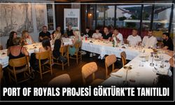 Port Of Royals Projesi Göktürk’te Tanıtıldı