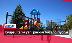 Eyüpsultan’a yeni parklar kazandırıyoruz