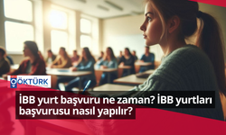 İBB yurt başvuru ne zaman? İBB yurtları başvurusu nasıl yapılır?