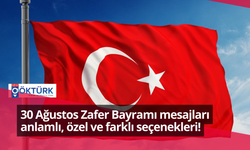 30 Ağustos mesajları resimli kısa: 30 Ağustos Zafer Bayramı mesajları anlamlı, özel ve farklı seçenekleri!