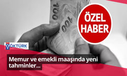 Memur ve emekli maaşında yeni tahminler...