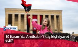 10 Kasım'da Anıtkabir'i kaç kişi ziyaret etti?