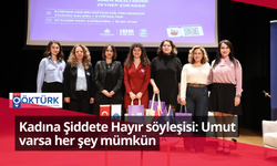 Kadına Şiddete Hayır söyleşisi: Umut varsa her şey mümkün