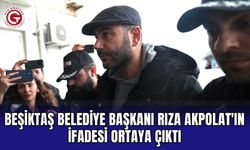 Beşiktaş Belediye Başkanı Rıza Akpolat'ın ifadesi ortaya çıktı