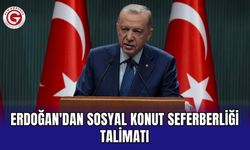 Erdoğan'dan sosyal konut seferberliği talimatı