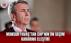 Mansur Yavaş’tan CHP’nin ön seçim kararına eleştiri