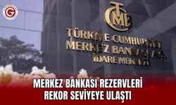 Merkez Bankası rezervleri rekor seviyeye ulaştı