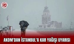 AKOM'dan İstanbul'a Kar Yağışı Uyarısı