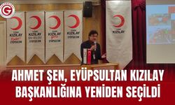 Ahmet Şen, Eyüpsultan Kızılay Başkanlığına Yeniden Seçildi