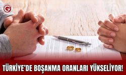 Türkiye’de Boşanma Oranları Yükseliyor!