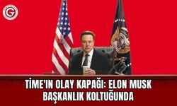 Time'ın olay kapağı: Elon Musk başkanlık koltuğunda