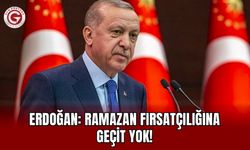 Erdoğan: Ramazan Fırsatçılığına Geçit Yok!