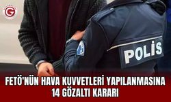 FETÖ'nün Hava Kuvvetleri yapılanmasına 14 gözaltı kararı