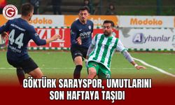 Göktürk Sarayspor, umutlarını son haftaya taşıdı