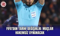 FIFA'dan tarihi değişiklik: Maçlar hakemsiz oynanacak