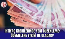 İhtiyaç kredilerinde yeni düzenleme: Ödemelere etkisi ne olacak?