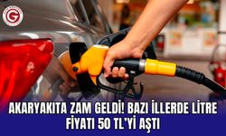 Akaryakıta Zam Geldi! Bazı İllerde Litre Fiyatı 50 TL’yi Aştı