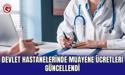 Devlet Hastanelerinde Muayene Ücretleri Güncellendi