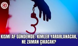 Kısmi Af Gündemde: Kimler Yararlanacak, Ne Zaman Çıkacak?