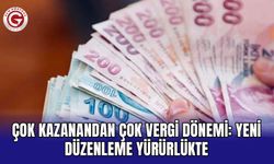 Çok kazanandan çok vergi dönemi: Yeni düzenleme yürürlükte