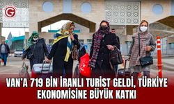 Van’a 719 Bin İranlı Turist Geldi, Türkiye Ekonomisine Büyük Katkı