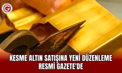 Kesme altın satışına yeni düzenleme Resmi Gazete'de